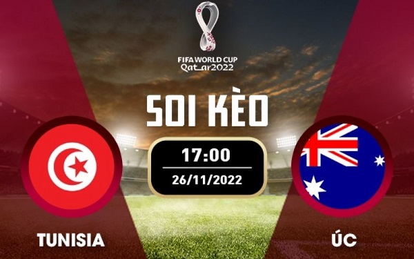 Soi kèo Tunisia vs Australia 17h00 ngày 26/11/2022