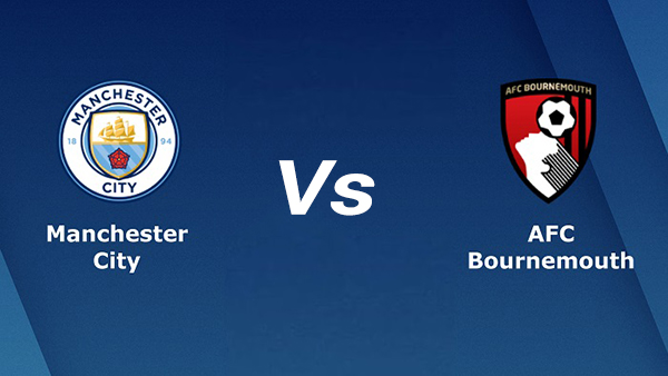Soi kèo Manchester City vs Bournemouth 21h00 ngày 13/08/2022