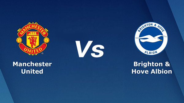 Soi kèo Manchester United vs Brighton 20h00 ngày 07/08/2022